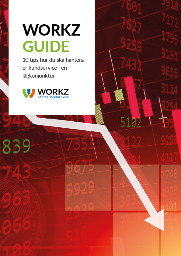 workz-guide-10-tips-hur-du-ska-hantera-er-kundservice-i-en-lagkonjunktur