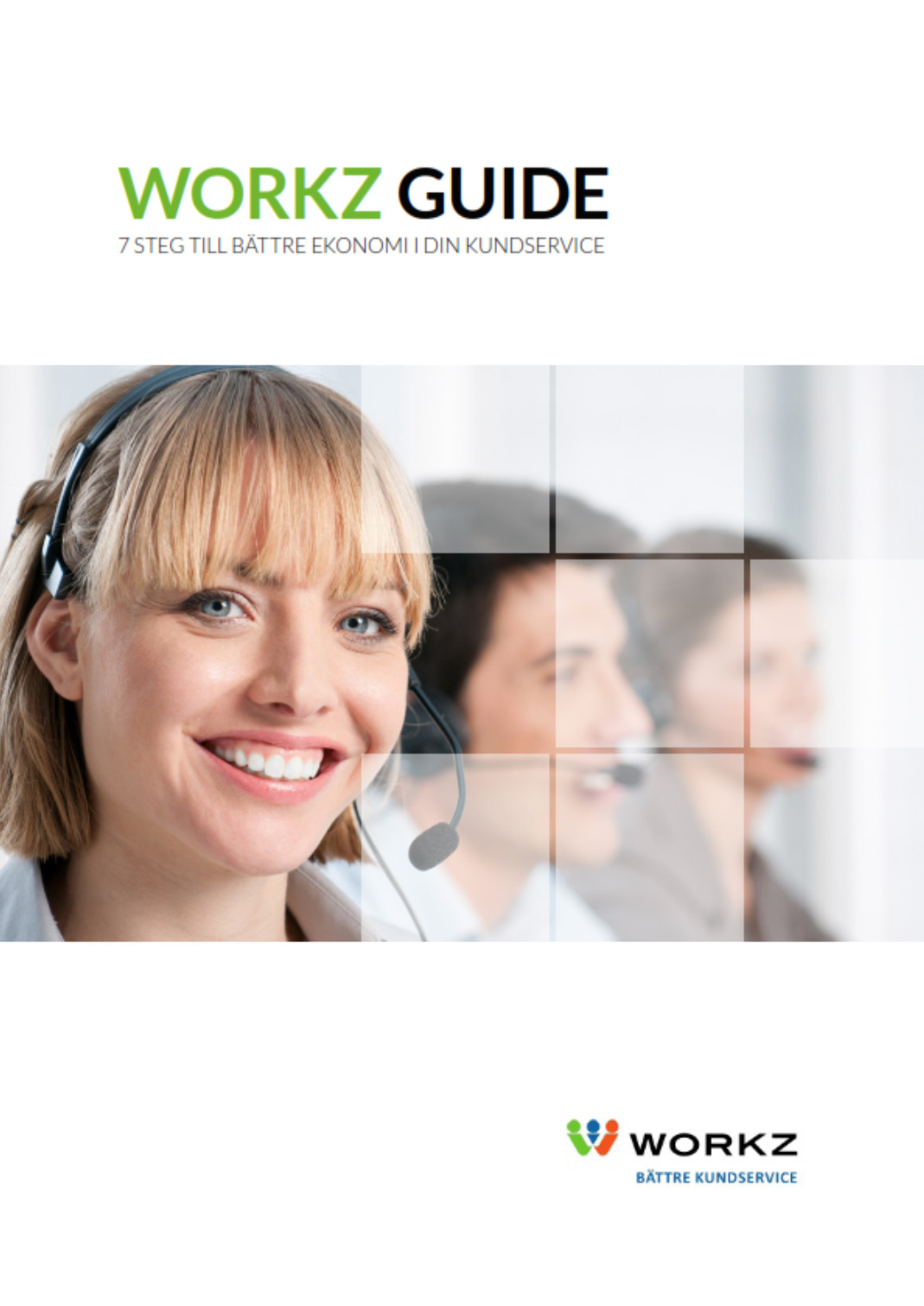 workz-guide-7-steg-till-battre-ekonomi-i-din-kundservice